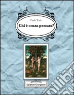 Chi è senza peccato? libro