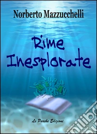 Rime inesplorate