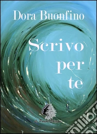 Scrivo per te
