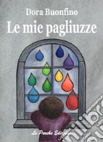 Le mie pagliuzze