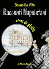 Racconti napoletani... tinti di giallo libro di De Vito Bruno