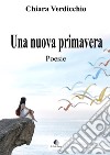 Una nuova primavera libro