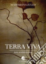 Terra viva. Sotto una buona stella