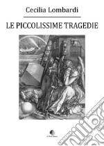 Le piccolissime tragedie libro