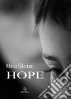 Hope libro di Gloriani Mirko