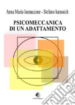 Psicomeccanica di un adattamento