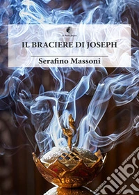 Il braciere di Joseph libro