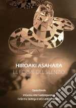 Hiroaki Hasahara. Le forme del silenzio libro