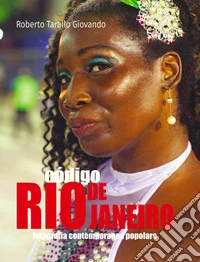 Código Rio de Janeiro. Fotografia contemporanea popolare. Ediz. bilingue libro