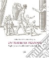 Un teatro di pezzenti. Vaghi pensieri sulla commedia dell'arte libro