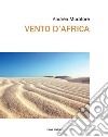 Vento d'Africa libro di Muratore Andrea