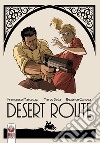 Desert route. Nuova ediz. libro di Matteuzzi Francesco