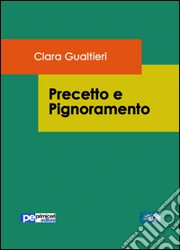 Precetto e pignoramento
