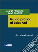 Guida pratica al jobs act libro