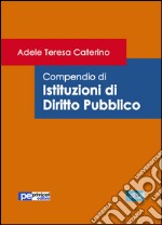 Compendio di istituzioni di diritto pubblico libro