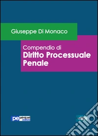 Compendio di diritto processuale penale