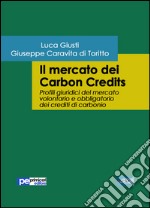 Il mercato dei Carbon Credits libro