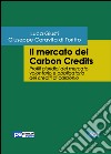 Il mercato dei Carbon Credits libro