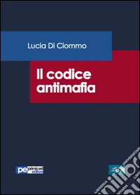 Il codice antimafia libro