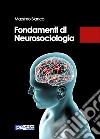 Fondamenti di neurosociologia libro