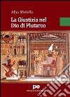 La giustizia nel Dio di Plutarco libro