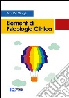 Elementi di psicologia clinica libro