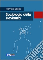 Sociologia della devianza libro