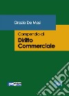 Compendio di diritto commerciale libro