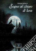 Sogno al chiaro di luna libro