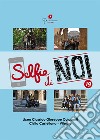 Selfie di noi. Vol. 19: Liceo classico «Giuseppe Colasanti» Civita Castellana (Viterbo) libro