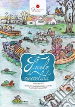 Favole di Cioccolata vol. 10 - I.C. Alatri 2 - Alatri - Frosinone libro