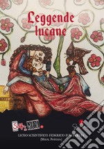 Selfie di noi. Vol. 55: Leggende lucane. Liceo scientifico Federico II di Svevia (Melfi, Potenza) libro