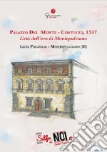 Selfie di noi. Guida turistica. Ediz. italiana e inglese. Vol. 2: Palazzo Del Monte-Contucci, 1517. L'età dell'oro di Montepulciano. Licei Poliziani, Montepulciano (SI) libro