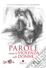 Selfie di noi junior. Parole contro la violenza sulle donne. Vol. 3 libro