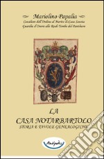 La casa Notarbartolo. Storia e tavole genealogiche libro