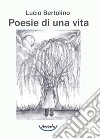 Poesie di una vita libro