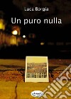 Un puro nulla libro