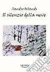 Il silenzio della neve libro