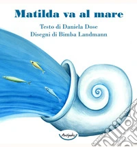 Matilda va al mare