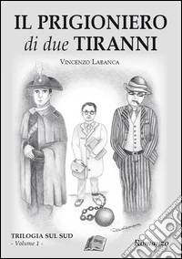 Il prigioniero dei due tiranni libro