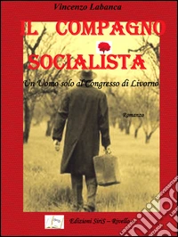 Il compagno socialista libro