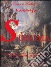 Sodoma. Viaggio (o meglio disavventura) di un'adolescente nel mondo della depravazione italiana contemporanea libro