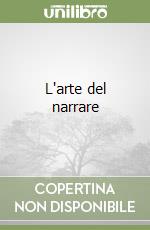 L'arte del narrare libro