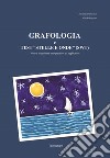 Grafologia e test «stelle e onde» (SWT). Nuove esperienze interpretative ed applicative libro