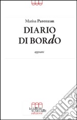 Diario di bordo. Appunti