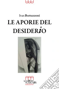 Le aporie del desiderio