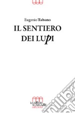 Il sentiero dei lupi libro