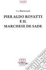 Pier Aldo Rovatti e il Marchese de Sade