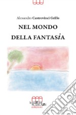 Nel mondo della fantasia