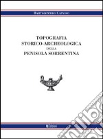 Topografia storico-archeologica della penisola sorrentina